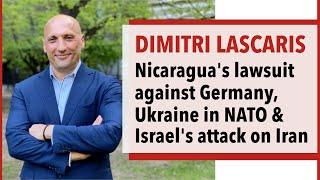 Nicaraguas lawsuit against Germany Ukraine in NATO & Israels attack on Iran  Dimitri Lascaris