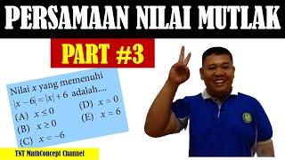 Persamaan Nilai Mutlak - Part #3