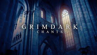 Grimdark 40k chants  5 Hours special edition  Cathedralic Gothic ambient & Monastic litanies