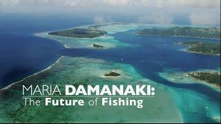 The Future of Fishing with Maria Damanaki