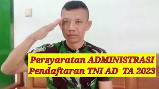 Persyaratan ADMINISTRASI Pendaftaran TNI AD TA 2023Rekrutmen TNI AD#tniad#rekrutmentni#seragam#army