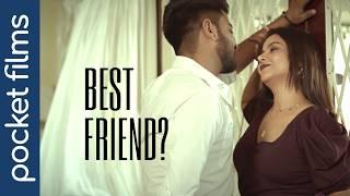 Best Friend - Not every relationships have a happy ending  - Suspense short movie