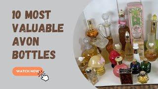 10 Most Valuable Avon Bottles
