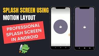 MotionLayout splash screen  How to create splash screen animation in android studio  Tech Projects