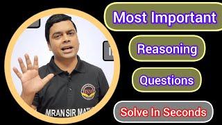 Most Important Reasoning Questions  Logical Reasoning Important Questions  imran sir maths