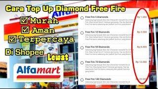 Cara Top Up Diamond Free Fire Murah Di Shopee Lewat AlfamartIndomaret