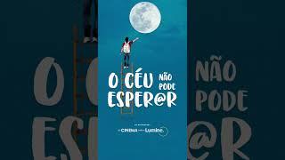 Venha assistir O Céu Não Pode Esperar #DisponívelnaLumine