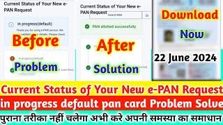 in progress default pan card  Current Status of Your New e-PAN Request In progressdefault 2024