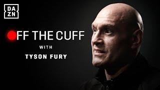 We Cant Have Usyk Batter His Way Through Great Britain - Off The Cuff With Tyson Fury