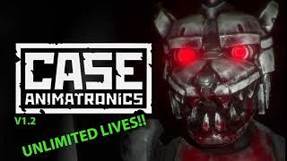 CASE Animatronics  Unlimited Lives