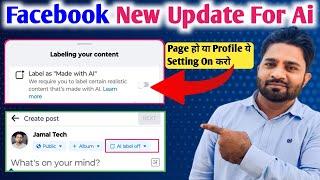 Facebook page new update  Label as made with ai facebook  Profile ho ya page ye setting on karo 