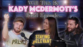 Kady McDermott Spills The Love Island Tea  Staying Relevant Podcast