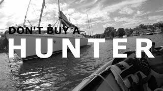 DONT buy a HUNTER.. Everything you need to know - Ep 109 - Lady K Sailing