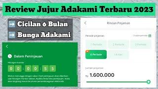 Review Jujur Adakami & Cara Pinjam Uang Di Adakami Terbaru 2023