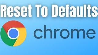 How To Reset Google Chrome