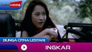 Bunga Citra Lestari - Ingkar  Official Video