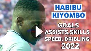 HABIBU KIYOMBO  Highligjts GoalsSkillsAssistsSpeeddribling