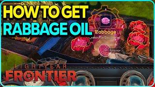 How to Get Rabbage Oil Lightyear Frontier