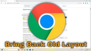 How To Revert Back To Old Google Chrome Design 2024 Guide