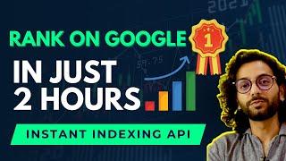 How to Index and Rank #1 in Google  Instant indexing API RANK MATH method