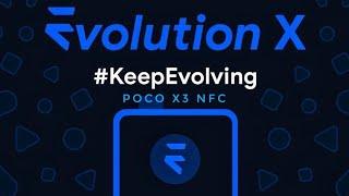 Evolution X 7.9.9 Last Build Of Android 13 Poco X3 NFC