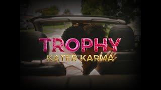 Kater Karma- Trophy Prod.by TMG