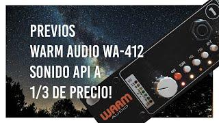 Review Warm Audio Wa-412 Previos de micro estilo Api brutales para todo