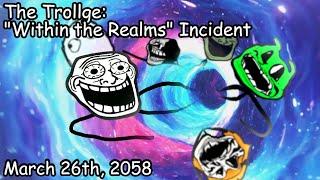 The Trollge The Within the Realms Incident │Trollge Movie