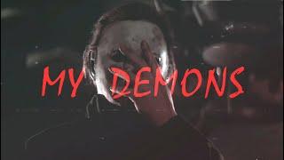 Michael Myers & Laurie Strode｜My Demons ᴇᴅɪᴛᴍᴠ