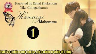 Thawaigi Mabemma 1  Evil is a choice one makes not a natural state of being.