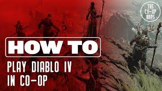 Diablo IV  How To Play Co-Op With Friends