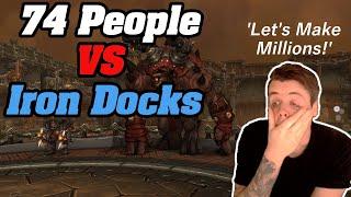 74 People VS Iron Docks Goldfarming