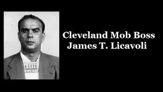Cleveland Mob Boss - James T. Licavoli