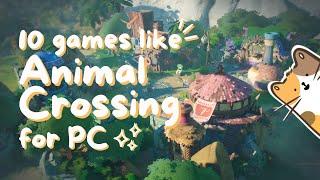 10 Cozy Games for PC like Animal Crossing