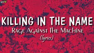 Killing In The Name lyrics - Rage Against The Machine