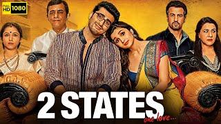 2 States Full Movie  Arjun Kapoor Alia Bhatt Amrita Singh Ronit Roy  1080p HD Facts & Review