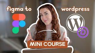 Figma Design to WordPress Website MINI COURSE