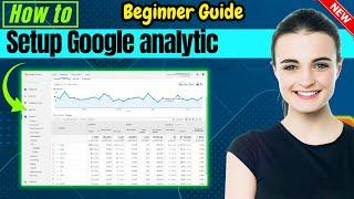 How to add Google Analytics to your site 2024  Full Guide