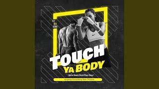 Touch Ya Body Kemix