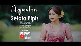 Yan Tawan Productions  Agustin - Setata Pipis Official Video Klip Musik