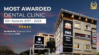 Dental Tourism at FMS INTERNATIONAL DENTAL CENTERs in Hyderabad and Kochi INDIA