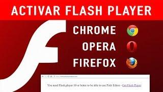 Instalar y activar FLASH PLAYER en CHROME OPERA y FIREFOX de Windows
