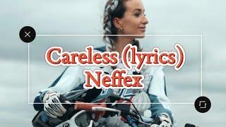 Neffex - Careless lyrics