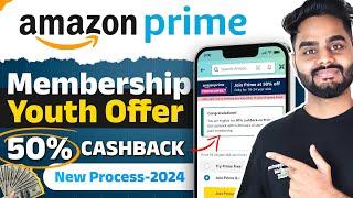 Amazon Prime Youth Offer 50% CashBack 2024  How to Get Amazon Membership Youth Offer  Prime Video