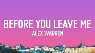 Alex Warren - Before You Leave Me Lyrics