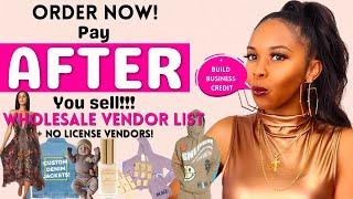 Pay AFTER You Sell Wholesale Vendors List  NO License Wholesale Vendors + Build Business Credit