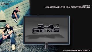 Cuba Club - I´m Only Shooting Love 2-4 Grooves Remix