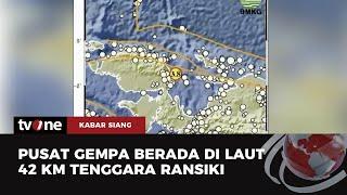Papua Barat Diguncang Gempa 61 Magnitudo  Kabar Siang tvOne