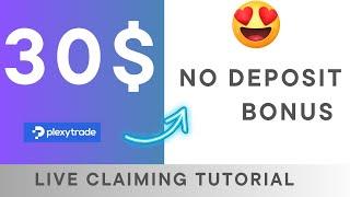 The $30 No deposit Bonus by Plexytrade  live claiming tutorial with complete review