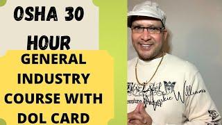 OSHA 30 HOUR General Industry With Plastic DOL Card Certification Course